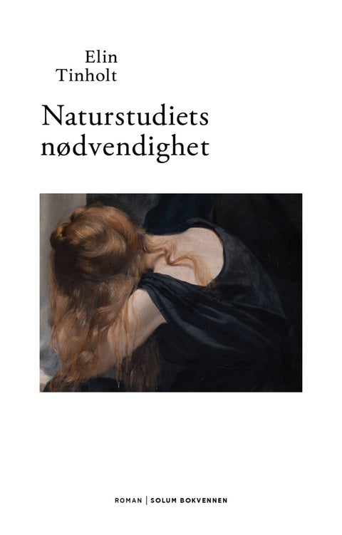 Naturstudiets nødvendighet - roman i fire kapitler