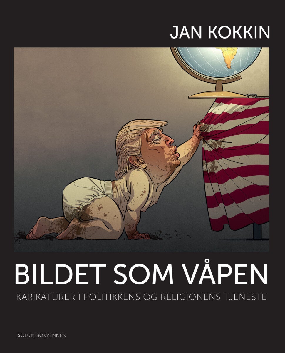 Bildet som våpen - karikaturer i politikkens og religionens tjeneste