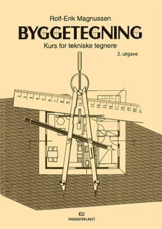 Byggetegning - kurs for tekniske tegnere