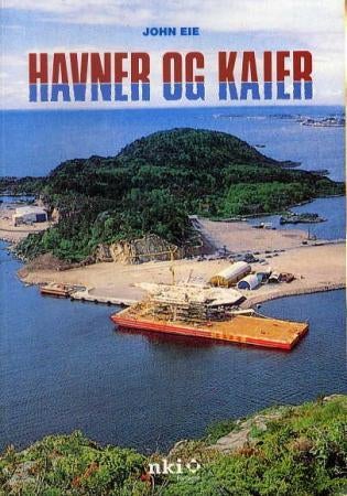 Havner og kaier - planlegging og bygging