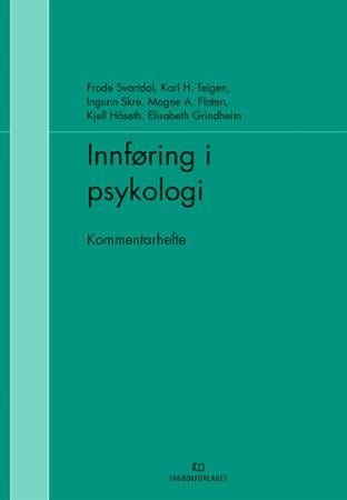 Innføring i psykologi - kommentarhefte