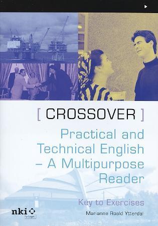 Crossover - practical and technical English : a multipurpose reader : key to exercises