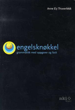 Engelsknøkkel - grammatikk med oppgaver og fasit
