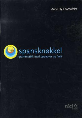 Spansknøkkel - grammatikk med oppgaver og fasit