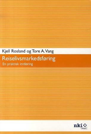 Reiselivsmarkedsføring - en praktisk innføring