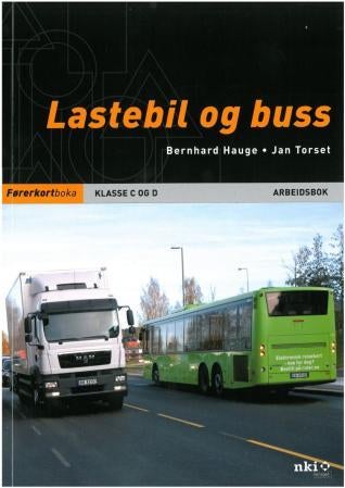 Lastebil og buss - arbeidsbok : klasse C og D