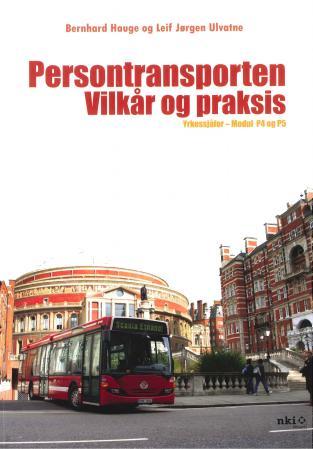 Persontransporten - vilkår og praksis : yrkessjåfør - modulene p4 og p5