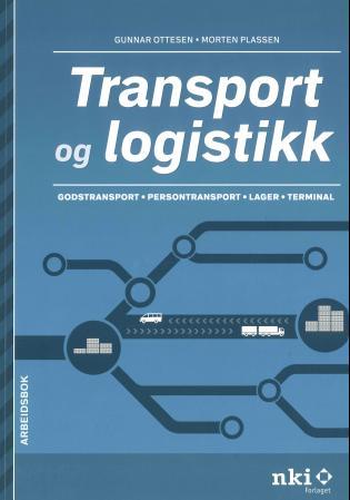 Transport og logistikk - godstransport, persontransport, lager, terminal : arbeidsbok