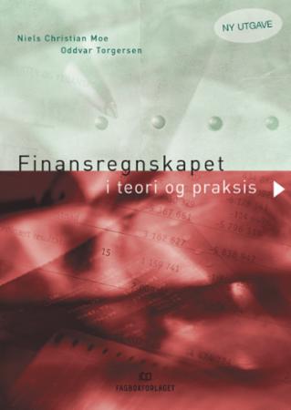 Bilde av Finansregnskapet I Teori Og Praksis Av Niels Christian Moe, Oddvar Torgersen