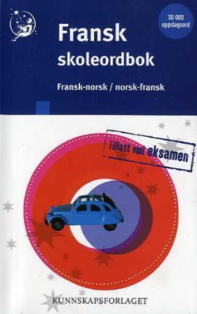 Fransk skoleordbok - fransk-norsk, norsk-fransk