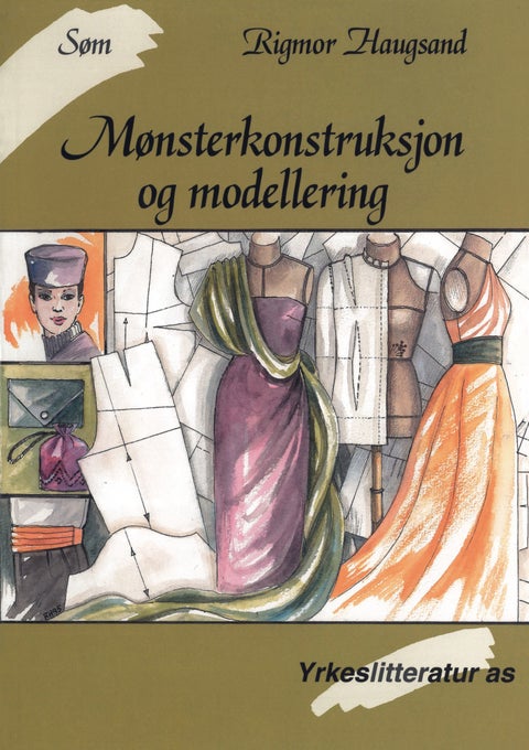 Søm - mønsterkonstruksjon og modellering
