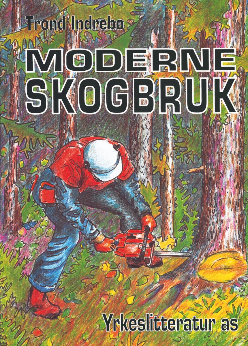 Bilde av Moderne Skogbruk Av Trond Indrebø