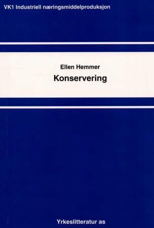 Konservering - industriell næringsmiddelproduksjon : VK1