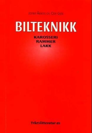 Bilteknikk - karosseri, rammer og lakk