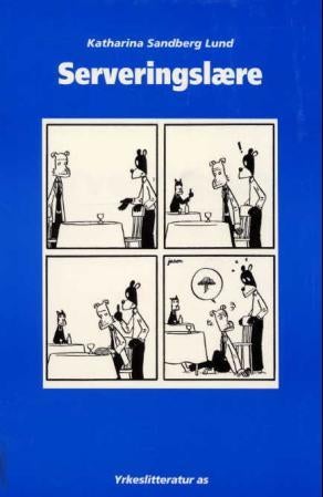 Serveringslære - hotell- og næringsmiddelfag