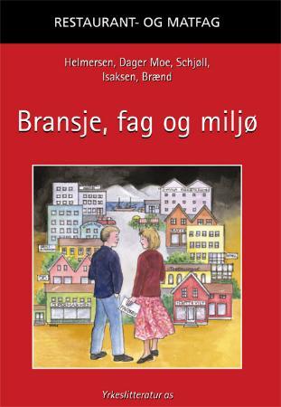 Bilde av Bransje, Fag Og Miljø Av Maria Brænd, Helge Helmersen, Ottar Isaksen, Ingun Dager Moe, Inger Schjøll