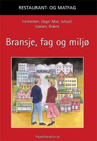 Bransje, fag og miljø - Vg1 restaurant- og matfag
