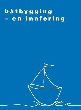 Båtbygging - en innføring