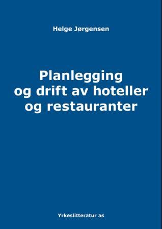 Bilde av Planlegging Og Drift Av Hoteller Og Restauranter Av Helge Jørgensen