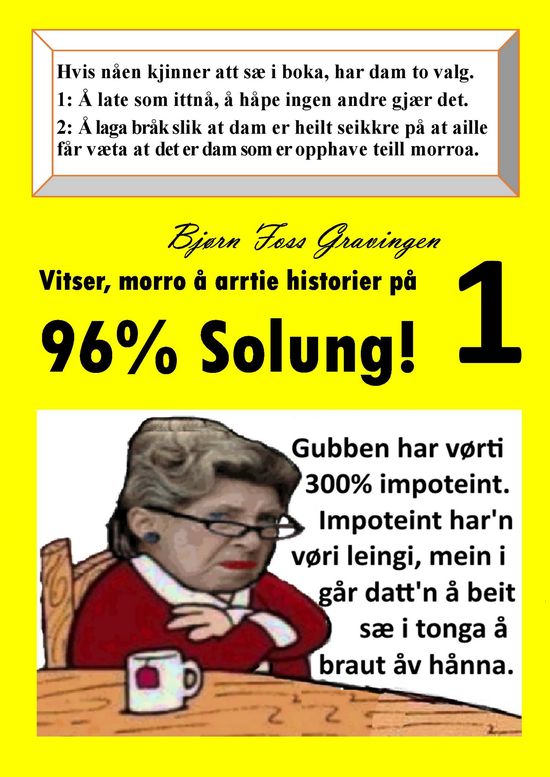 Vitser, moro å arrtie historier på 96% Solung!