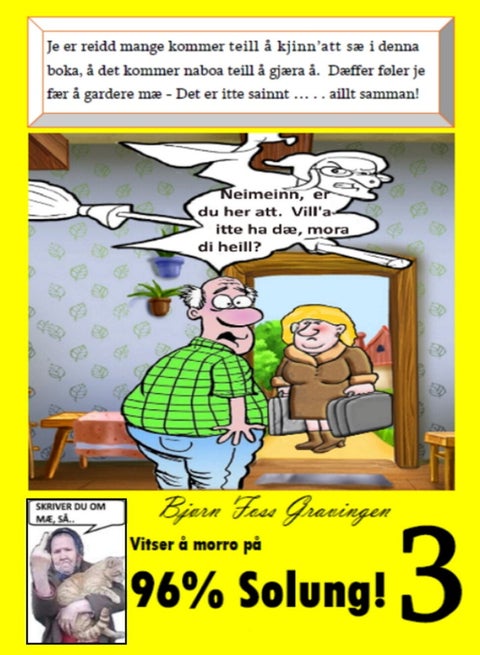 Vitser, moro å arttie historier på 96% Solung! 3