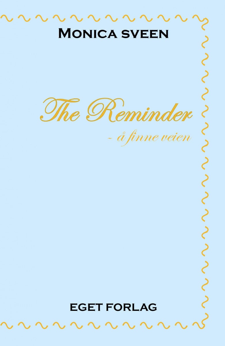 The reminder - å finne veien