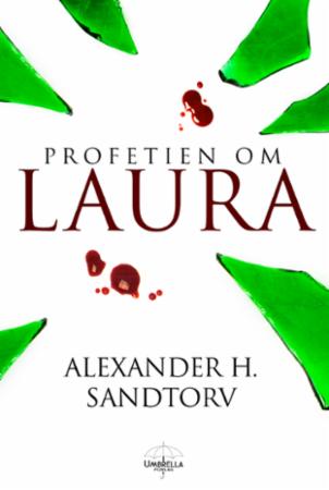 Profetien om Laura - fantasyroman