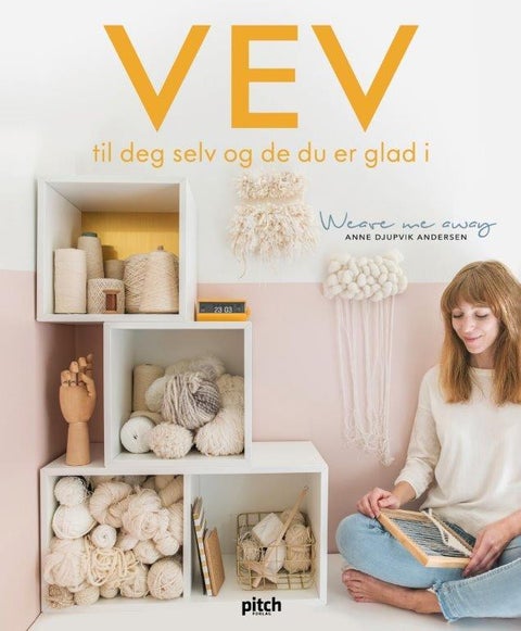 Vev - til deg selv og de du er glad i