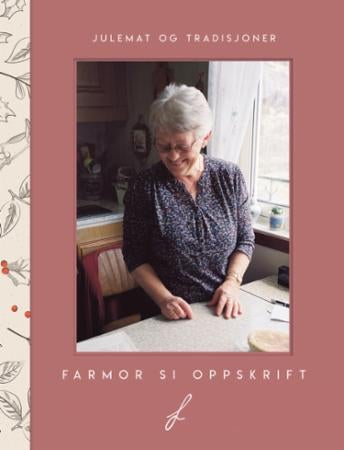 Farmor si oppskrift - julemat og tradisjoner