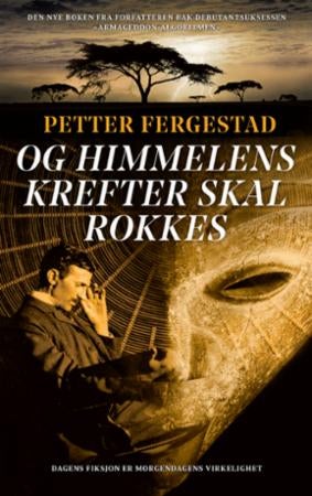 Og himmelens krefter skal rokkes