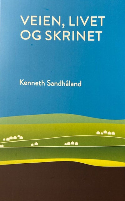 Veien, livet og skrinet