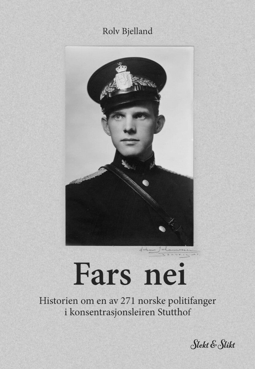 Fars nei - Historien om en av 271 norske politifanger i konse