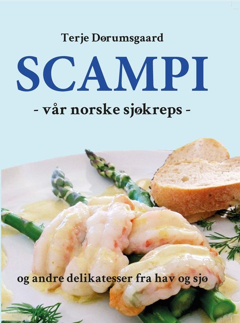 Scampi, vår norske sjøkreps - og andre delikatesser fra hav og sjø
