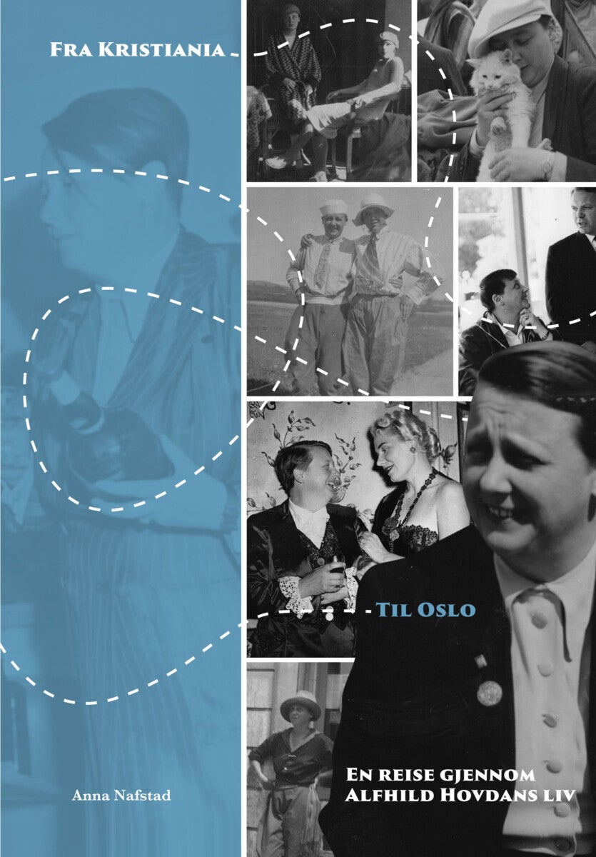 Fra Kristiania til Oslo - en reise gjennom Alfhild Hovdans liv
