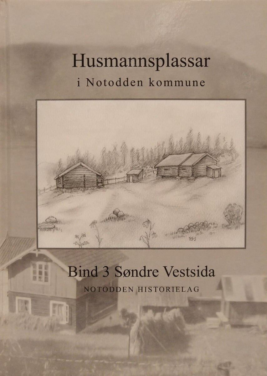 Husmannsplasser i Notodden kommune bind 3 - Vestsida