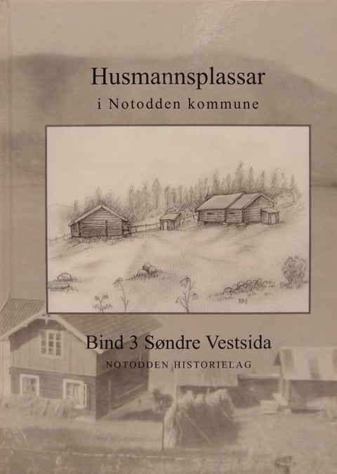 Husmannsplasser i Notodden kommune bind 3 - Vestsida