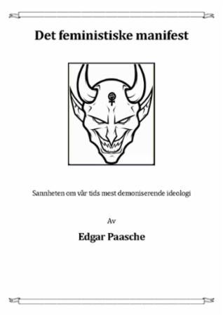 Det feministiske manifest - sannheten om vår tids mest demoniserende ideologi