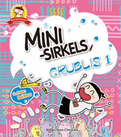 Mini-Sirkels grublis 1