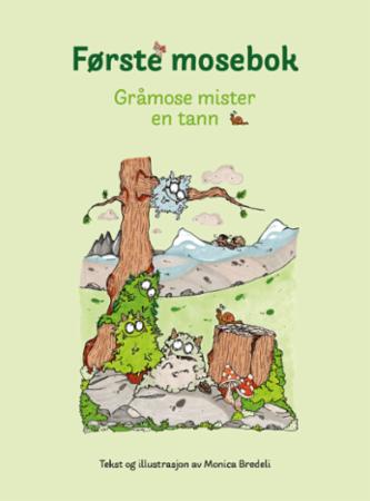 Første mosebok - Gråmose mister en tann