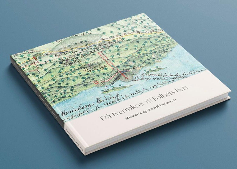 Frå tverrøkser til folkets hus - Menneske og mineral i 10.000 år