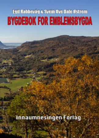 Bygdebok for Emblemsbygda - gardsoge for gnr. 1-14 og gnr. 190 i Ålesund kommune