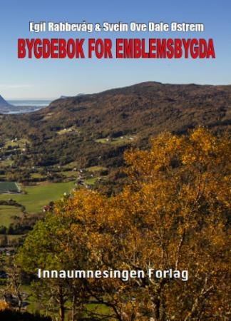 Bygdebok for Emblemsbygda - gardsoge for gnr. 1-14 og gnr. 190 i Ålesund kommune