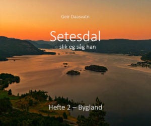 Setesdal Hefte 2 Bygland - slik eg såg han