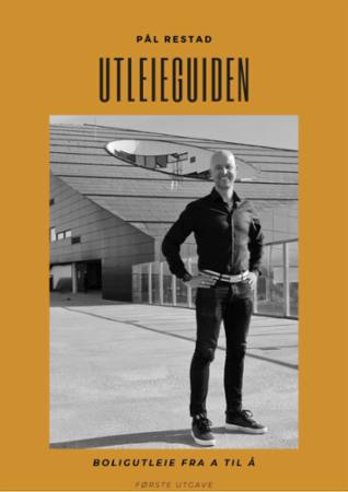 Utleieguiden - alt du trenger å vite om boligutleie : boligutleie fra A til Å