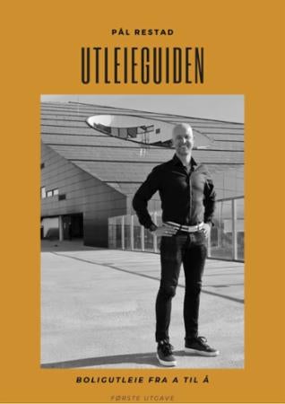 Utleieguiden - alt du trenger å vite om boligutleie : boligutleie fra A til Å