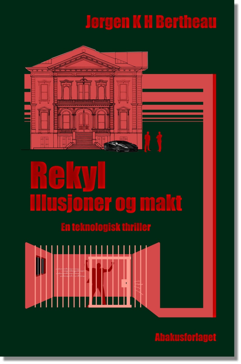 Rekyl, illusjoner og makt - en thriller