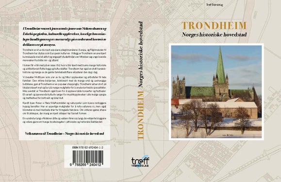 Trondheim - Norges historiske hovedstad