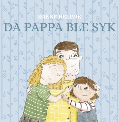 Da pappa ble syk