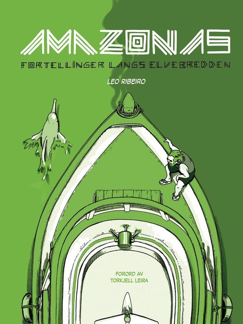 Amazonas - fortellinger langs elvebredden