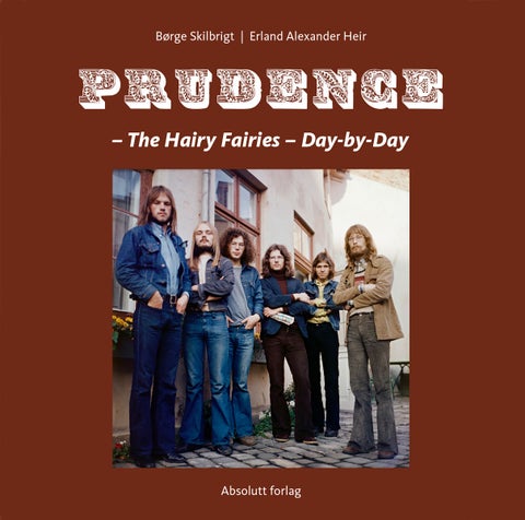 Prudence. The Hairy Fairies - Day-by-day